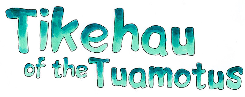 Tikehau of the Tuamotus